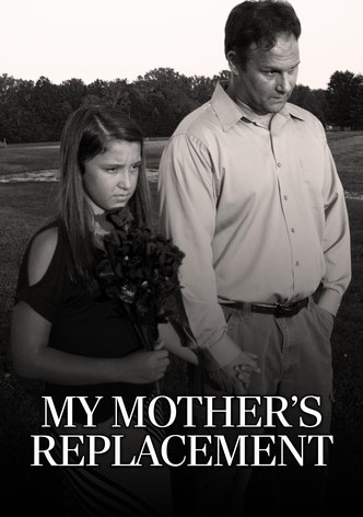 My Mother's Replacement