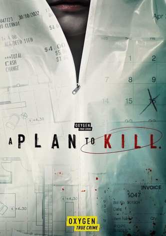 A Plan to Kill