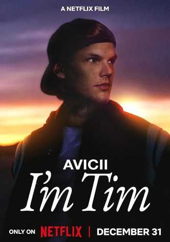 Avicii: I'm Tim