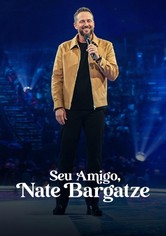 SEU AMIGO, NATE BARGATZE