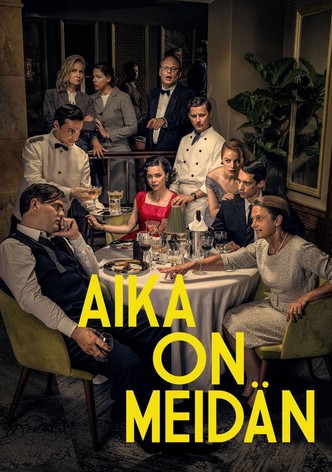 Aika on meidän