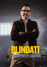 Blindati: Viaggio Nelle Carceri