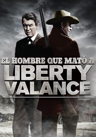 El hombre que mató a Liberty Valance