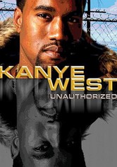Kanye West: Unauthorized
