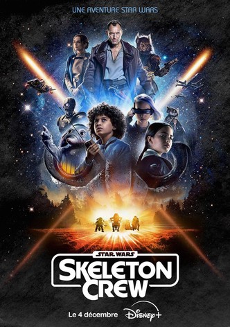 Star Wars : Skeleton Crew