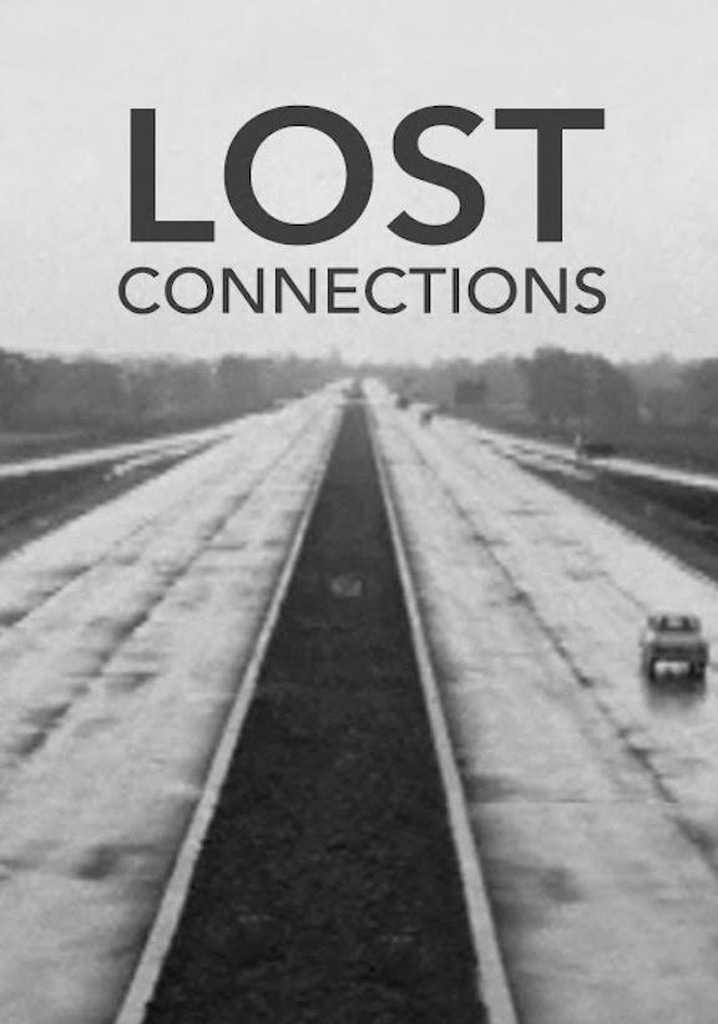 Lost Connections