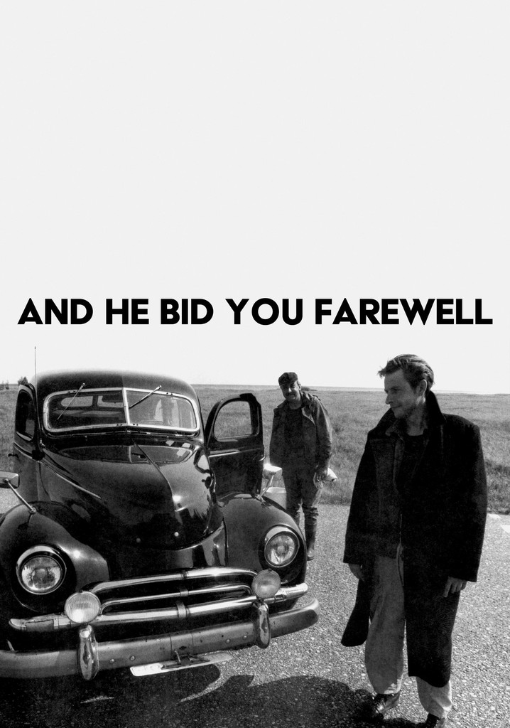 And He Bid You Farewell