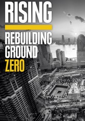 Rising: Rebuilding Ground Zero