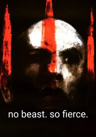 No Beast So Fierce