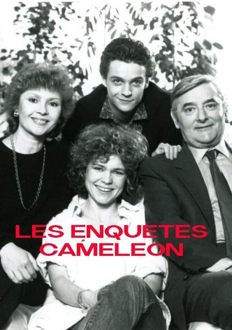 Les enquêtes Caméléon