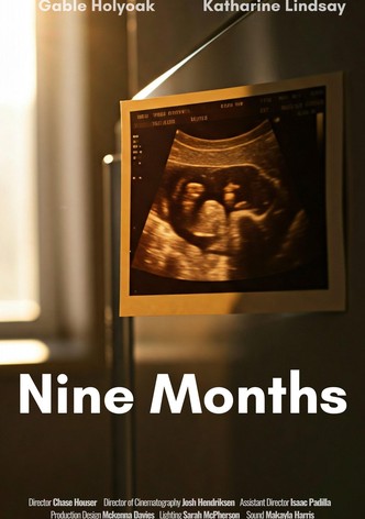 Nine Months