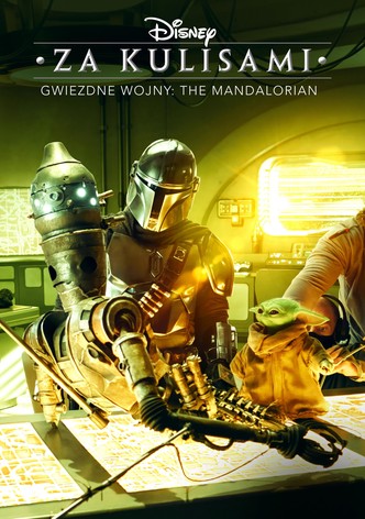 Disney za kulisami / Gwiezdne wojny: The Mandalorian