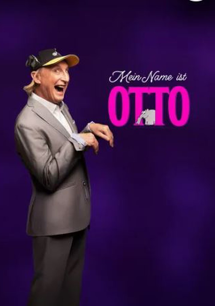 Mein Name ist Otto
