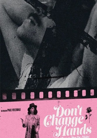 Don't Change Hands