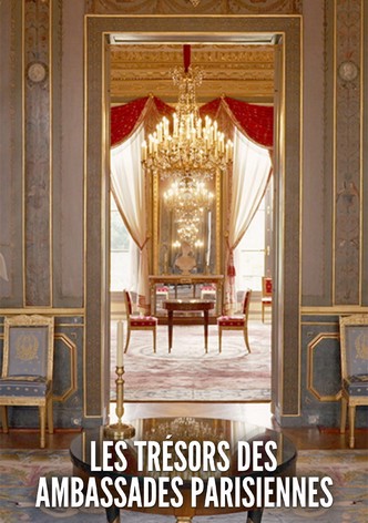 Les trésors des ambassades parisiennes