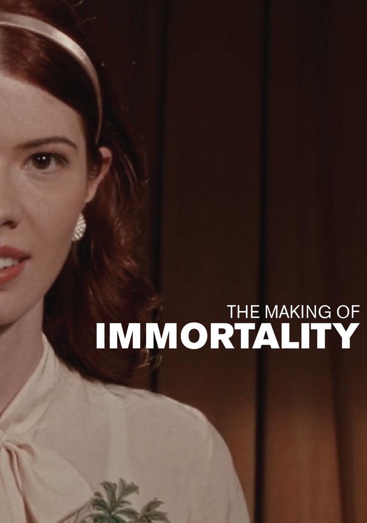The Making Of Immortality