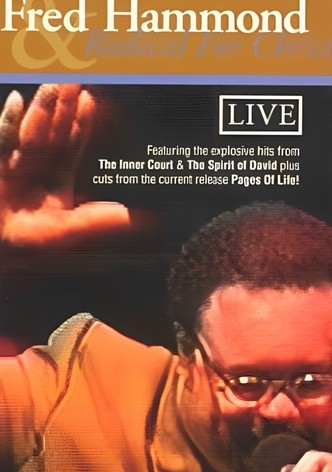 Fred Hammond and Radical for Christ: Live