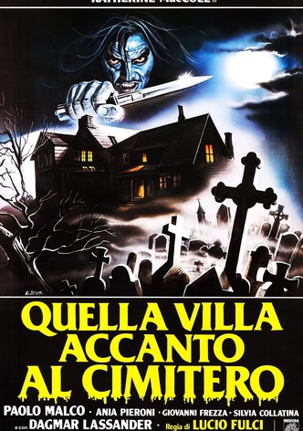 Quella villa accanto al cimitero