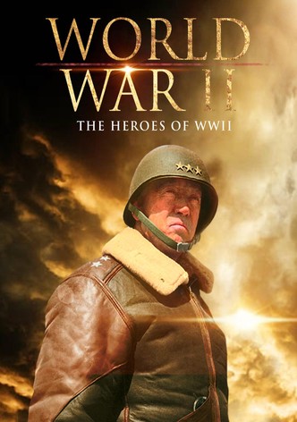 World War II: The heroes of WWII