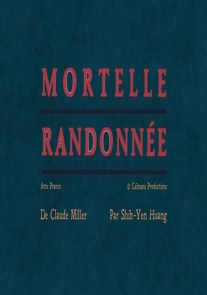 Short Cuts : Mortelle Randonnée
