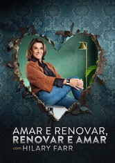 Amar e Renovar, Renovar e Amar com Hilary Farr