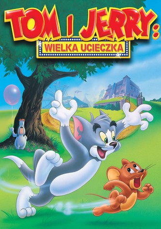 Tom i Jerry: Wielka ucieczka