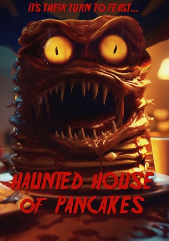 Haunted House of Pancakes