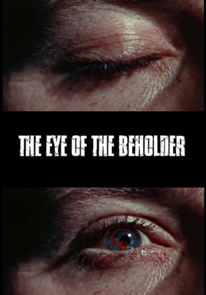 The Eye of the Beholder