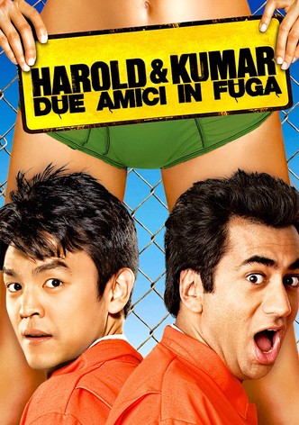 Harold & Kumar - Due amici in fuga