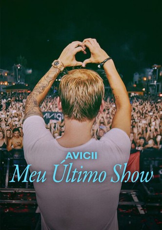 Avicii: O Meu Último Espetáculo