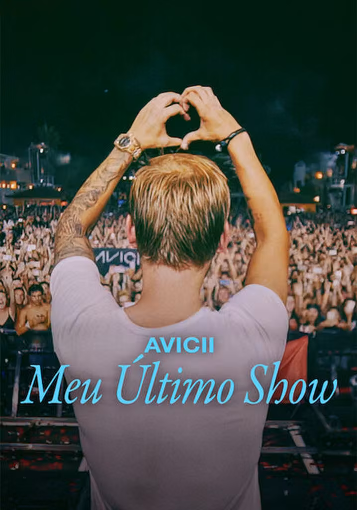 Avicii: Meu Último Show