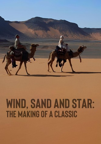 Wind, Sand and Star: The Making of a Classic