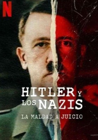 Hitler y los nazis: La maldad a juicio