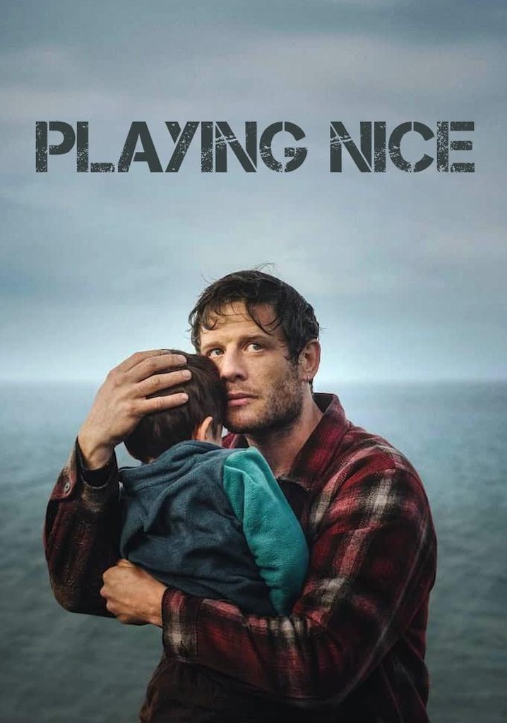 Playing Nice watch tv series streaming online
