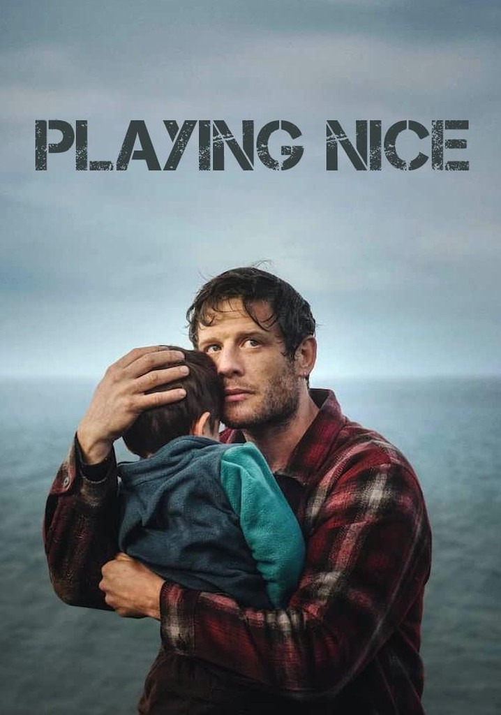 Playing Nice Season 1 watch full episodes streaming online