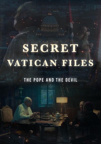 Secret Vatican Files: The Pope and the Devil