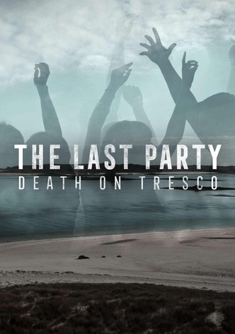 The Last Party: Death On Tresco