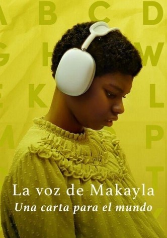 La voz de Makayla: Una carta para el mundo