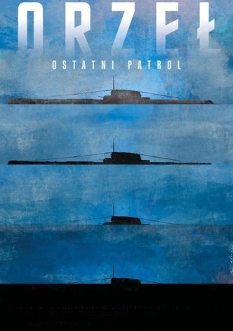 Orzeł. Ostatni patrol