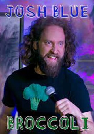 Josh Blue: Broccoli