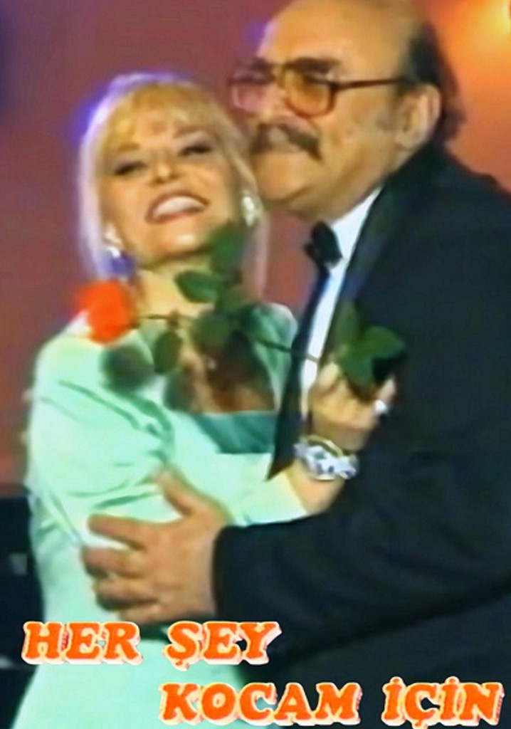 Her şey kocam için