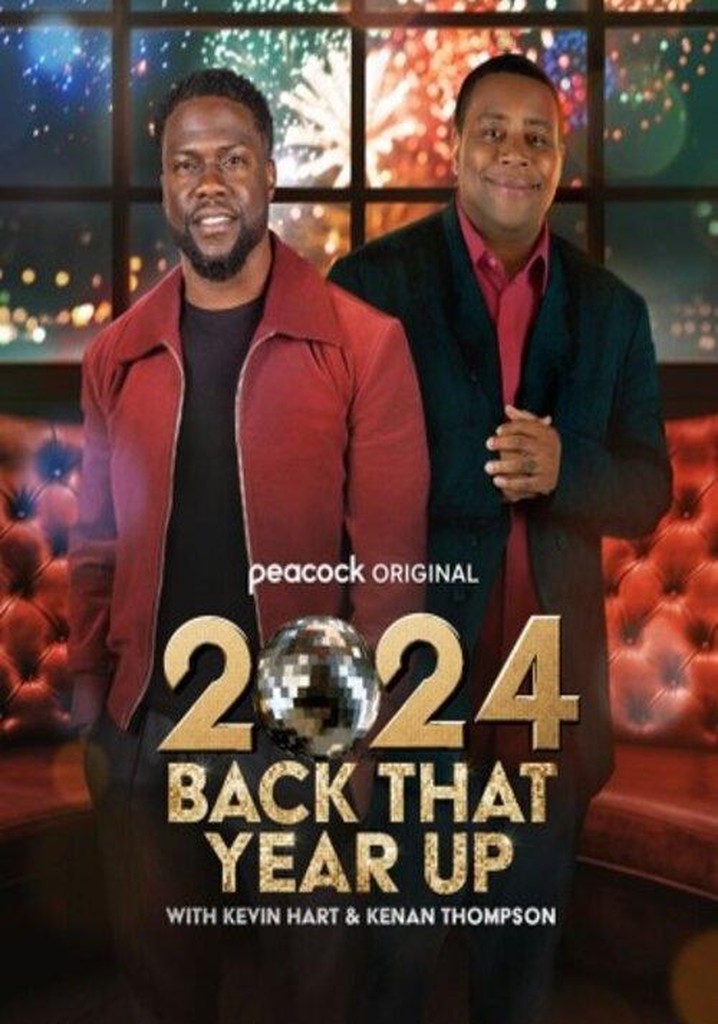 2024 Back That Year Up with Kevin Hart & Kenan Thompson