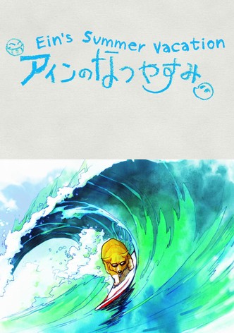 Ein's Summer Vacation