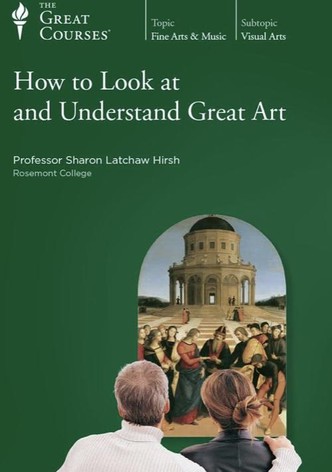 How to Look at and Understand Great Art