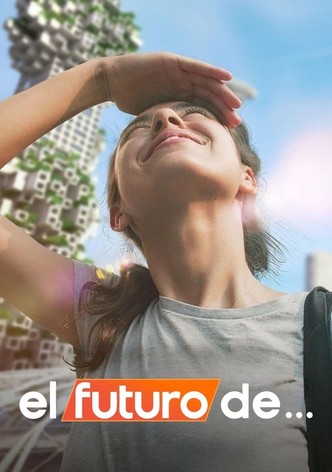 El futuro de...