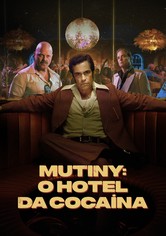 Mutiny: O Hotel da Cocaína