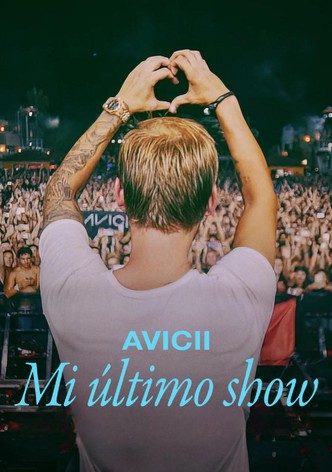 Avicii: Mi último show