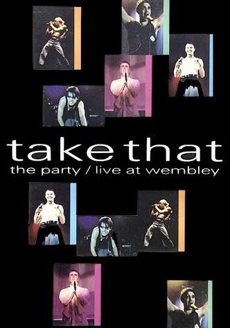 Take That: The Party - Live at Wembley