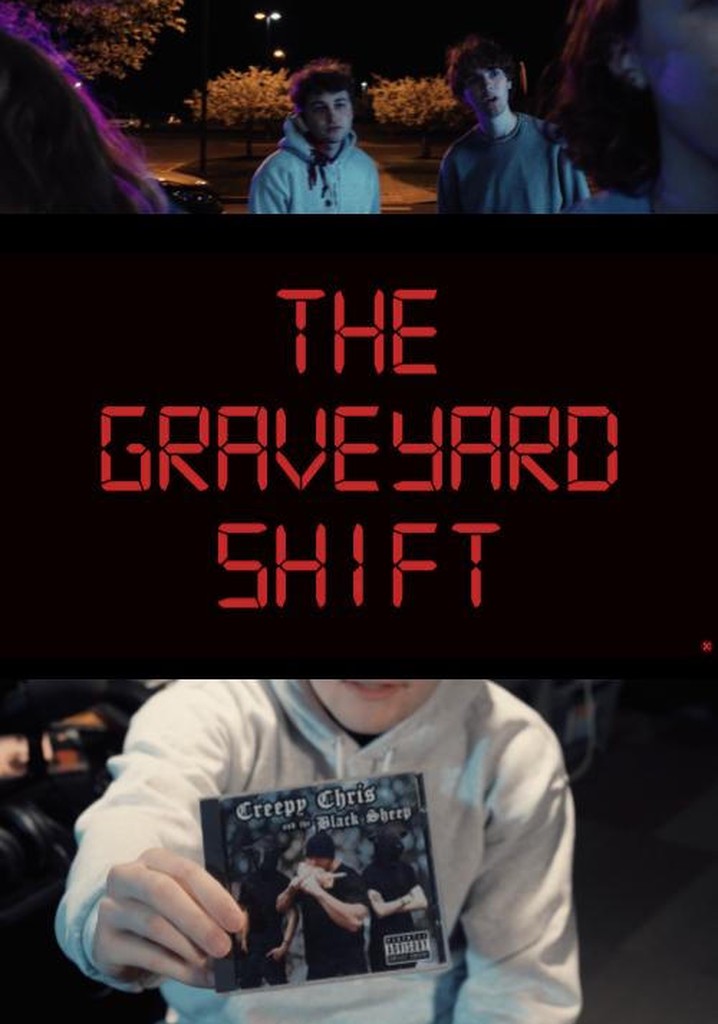 The Graveyard Shift
