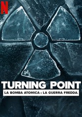 Turning Point: la bomba atomica e la guerra fredda.